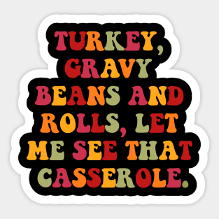 Turkey Gravy Beans And Rolls Funny Autumn Thanksgiving 2023 Sticker